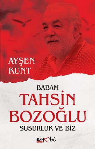 Babam Tahsin Bozoğlu Susurluk ve Biz | Kitap Ambarı