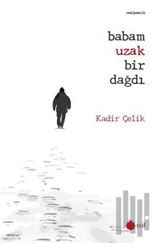 Babam Uzak Bir Dağdı