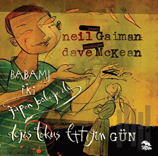 Babamı İki Japon Balığı İle Değiş Tokuş Ettiğim Gün