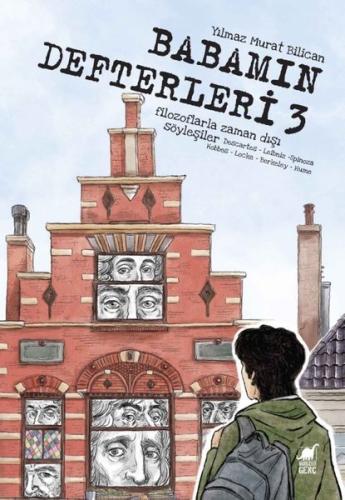 Babamın Defterleri 3 - Filozoflarla Zaman Dışı Söyleşiler