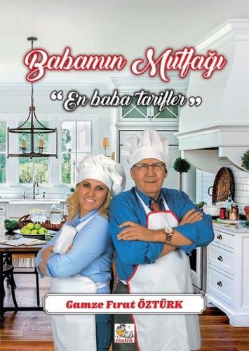 Babamın Mutfağı-En Baba Tarifler