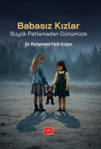 Babasız Kızlar - Büyük Patlamadan Günümüze | Kitap Ambarı