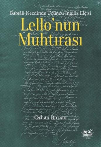 Babıali Nezdinde Üçüncü İngiliz Elçisi Lello'nun Muhtırası