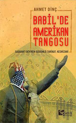 Babil’de Amerikan Tangosu | Kitap Ambarı