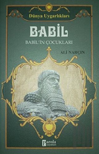 Babil - Dünya Uygarlıkları | Kitap Ambarı