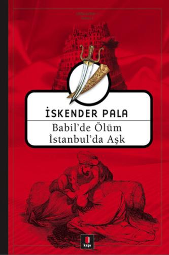 Babil’de Ölüm İstanbul’da Aşk | Kitap Ambarı
