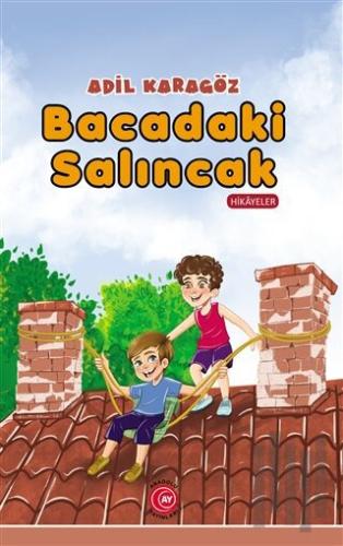 Bacadaki Salıncak | Kitap Ambarı