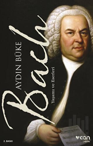 Bach - Yaşamı ve Eserleri | Kitap Ambarı
