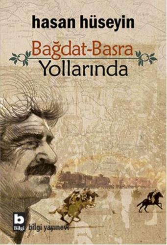 Bağdat-Basra Yollarında | Kitap Ambarı