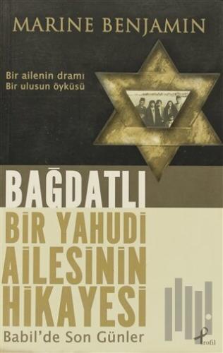 Bağdatlı Bir Yahudi Ailesinin Hikayesi