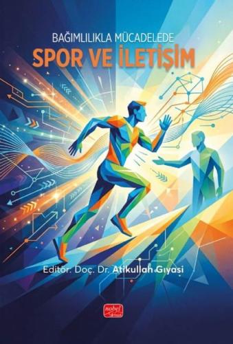 Bağımlılıkla Mücadelede Spor ve İletişim | Kitap Ambarı