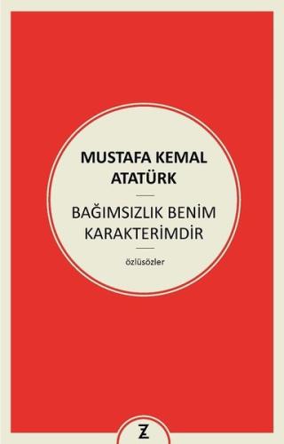 Bağımsızlık Benim Karakterimdir | Kitap Ambarı