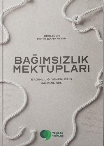 Bağımsızlık Mektupları - Bağımlılığı Yenenlerin Kaleminden | Kitap Amb