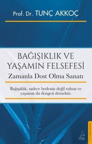 Bağışıklık ve Yaşamın Felsefesi - Zamanla Dost Olma Sanatı | Kitap Amb