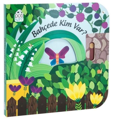 Bahçede Kim Var? - Hareketli Kitaplar (Ciltli)