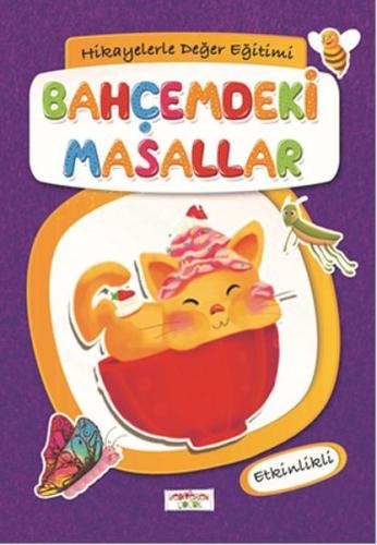 Hikayelerle Değer Eğitimi - Bahçemdeki Masallar (Ciltli) | Kitap Ambar