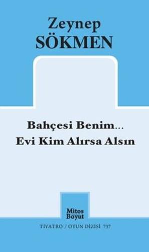 Bahçesi BenimEvi Kim Alırsa Alsın