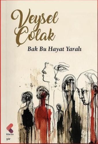 Bak Bu Hayat Yaralı | Kitap Ambarı