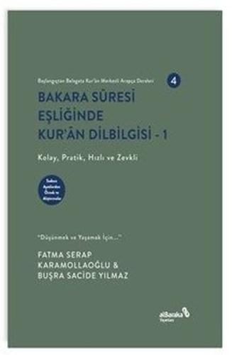 Bakara Suresi Eşliğinde Kur'an Dilbilgisi 1 - Başlangıçtan Belagata Ku