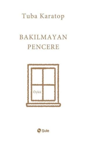 Bakılmayan Pencere | Kitap Ambarı