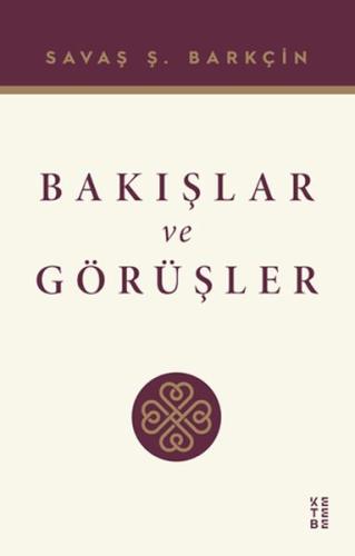Bakışlar ve Görüşler | Kitap Ambarı