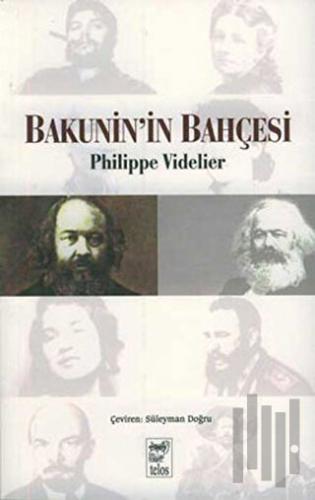 Bakunin'in Bahçesi