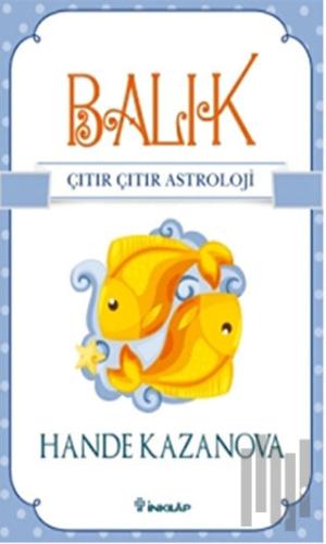 Balık - Çıtır Çıtır Astroloji | Kitap Ambarı