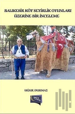 Balıkesir Köy Seyirlik Oyunları Üzerine Bir İnceleme | Kitap Ambarı