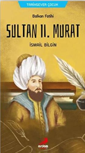 Balkan Fatihi Sultan 2. Murat | Kitap Ambarı