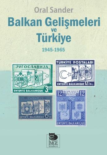 Balkan Gelişmeleri ve Türkiye 1945-1965 | Kitap Ambarı
