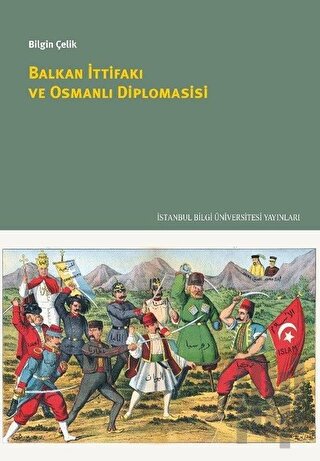 Balkan İttifakı ve Osmanlı Diplomasisi | Kitap Ambarı