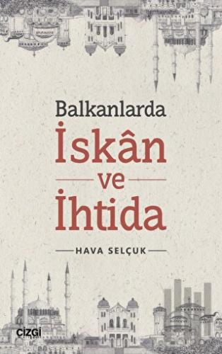 Balkanlarda İskan ve İhtida | Kitap Ambarı