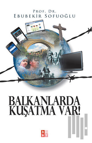 Balkanlarda Kuşatma Var! | Kitap Ambarı