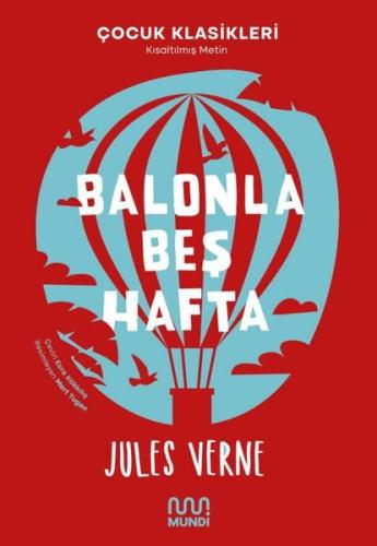 Balonla Beş Hafta - Çocuk Klasikleri - Kısaltılmış Metin