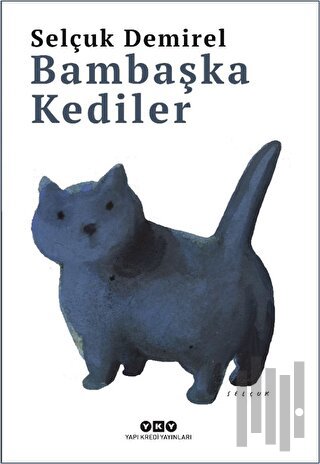Bambaşka Kediler | Kitap Ambarı