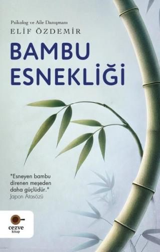 Bambu Esnekliği | Kitap Ambarı
