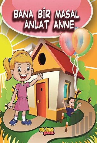 Bana Bir Masal Anlat Anne | Kitap Ambarı