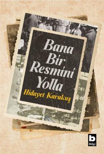 Bana Bir Resmini Yolla | Kitap Ambarı