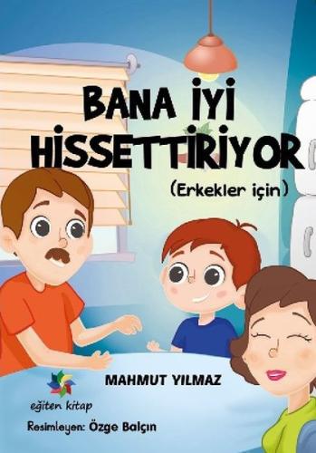 Bana İyi Hissettiriyor - Erkekler İçin