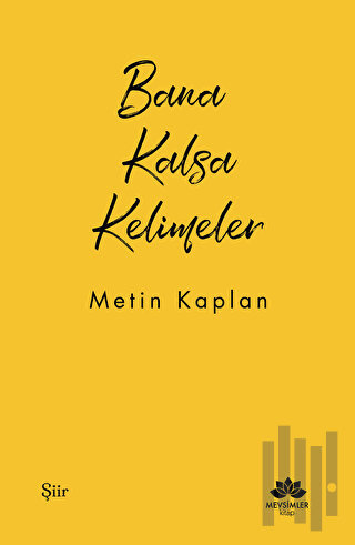 Bana Kalsa Kelimeler