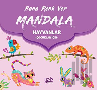 Bana Renk Ver Mandala - Hayvanlar (Çocuklar İçin) | Kitap Ambarı