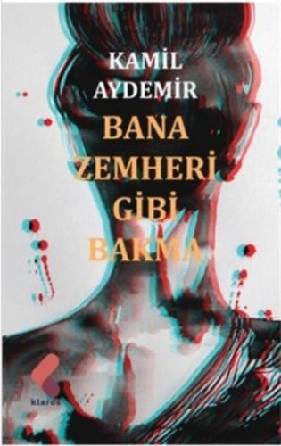 Bana Zemheri Gibi Bakma | Kitap Ambarı