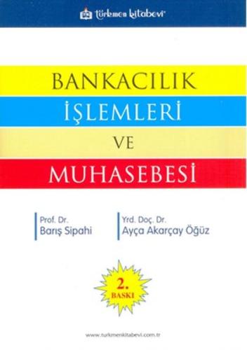 Bankacılık İşlemleri ve Muhasebesi