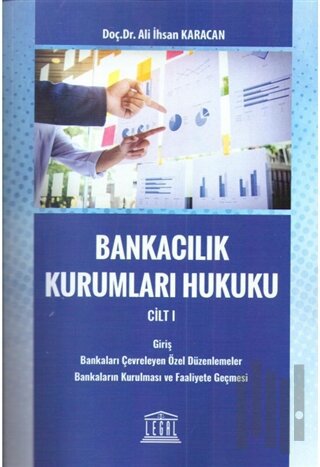 Bankacılık Kurumları Hukuku Cilt 1 | Kitap Ambarı