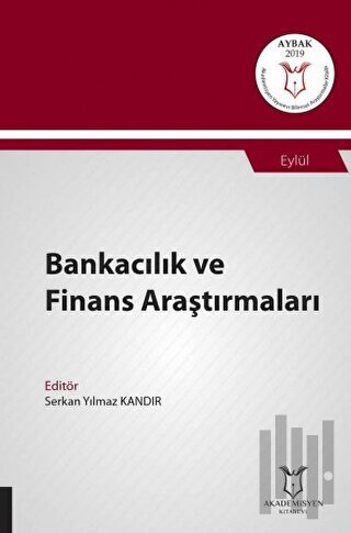 Bankacılık ve Finans Araştırmaları (AYBAK 2019 Eylül)