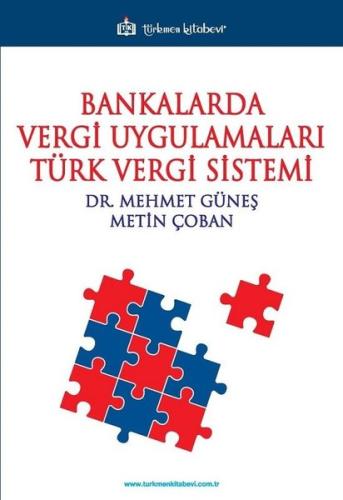 Bankalarda Vergi Uygulamaları Türk Vergi Sistemi | Kitap Ambarı