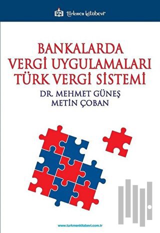Bankalarda Vergi Uygulamaları Türk Vergi Sistemi