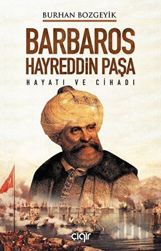 Barbaros Hayreddin Paşa | Kitap Ambarı