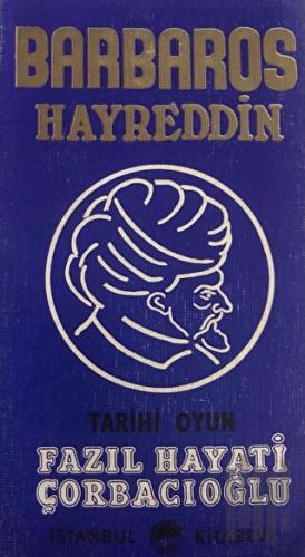 Barbaros Hayreddin - Tarihi Oyun