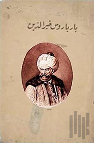 Barbaros Hayrettin Paşa (Osmanlıca) | Kitap Ambarı